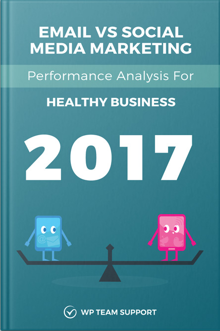 Email Vs Social Media Marketing Performance Analysis For Healthy Business in&nbsp;2017